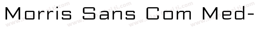 Morris Sans Com Med字体转换
